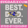 Baltimore Ravens Embroidery Files, Best Dad Ever Embroidery Design, NFL Sport Machine Embroidery Pattern, Embroidery Design Instant Download