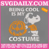 Being Cool Is My Costume Embroidery Files, Peanuts Snoopy Cool Halloween Embroidery Machine, Snoopy Halloween Embroidery Design Instant Download