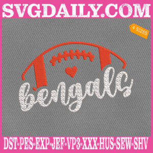 Bengals Football Embroidery Files, Football Svg, Bengals Football Team Embroidery Machine, Bengals Super Bowl Embroidery Design