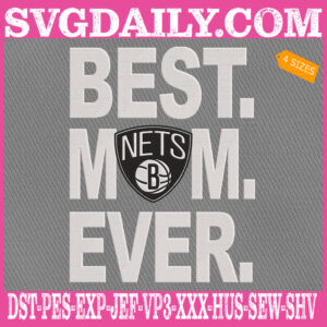 Brooklyn Nets Embroidery Files, Best Mom Ever Embroidery Design, NBA Embroidery Download, Embroidery Design Instant Download