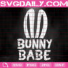 Bunny Babe Svg, Easter Bunny Svg, Easter Day Svg, Cute Easter Svg, Happy Easter Svg, Instant Download