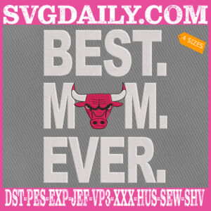 Chicago Bulls Embroidery Files, Best Mom Ever Embroidery Design, NBA Embroidery Download, Embroidery Design Instant Download