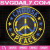 Choose Peace Ukraine Svg, Peace Ukraine Svg, Stand With Ukraine Svg, Support Ukraine Svg, Stop War Svg, Ukraine Freedom Svg, Instant Download