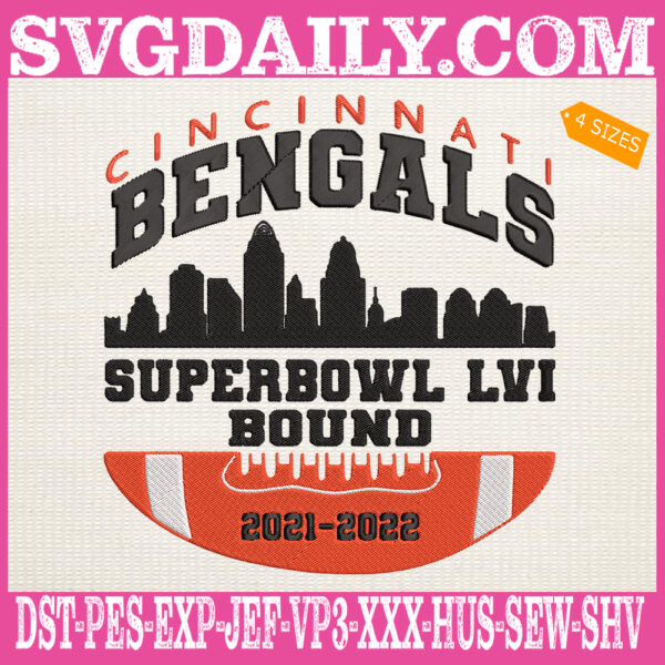 Cincinnati Bengals Super Bowl LVI Bround Embroidery Files, Bengals Football Embroidery Machine, American Football Embroidery Design Instant Download