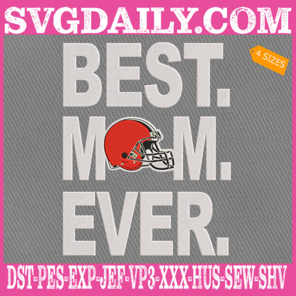 Cleveland Browns Embroidery Files, Best Mom Ever Embroidery Design, NFL Sport Machine Embroidery Pattern, Embroidery Design Instant Download