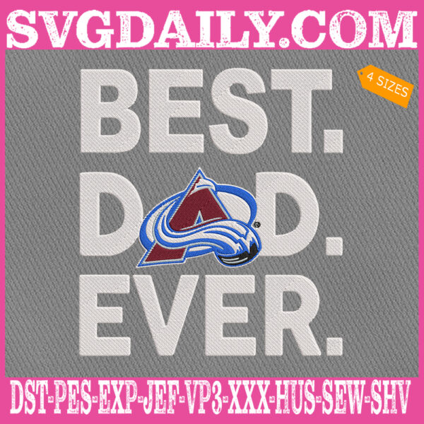 Colorado Avalanche Embroidery Files, Best Dad Ever Embroidery Machine, NHL Sport Embroidery Design, Embroidery Design Instant Download