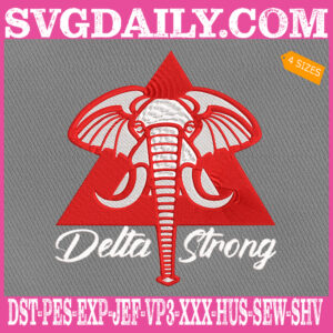 Delta Strong Embroidery Files, Delta Sigma Theta Embroidery Machine, Delta Sigma Theta HBCU Embroidery Design Instant Download