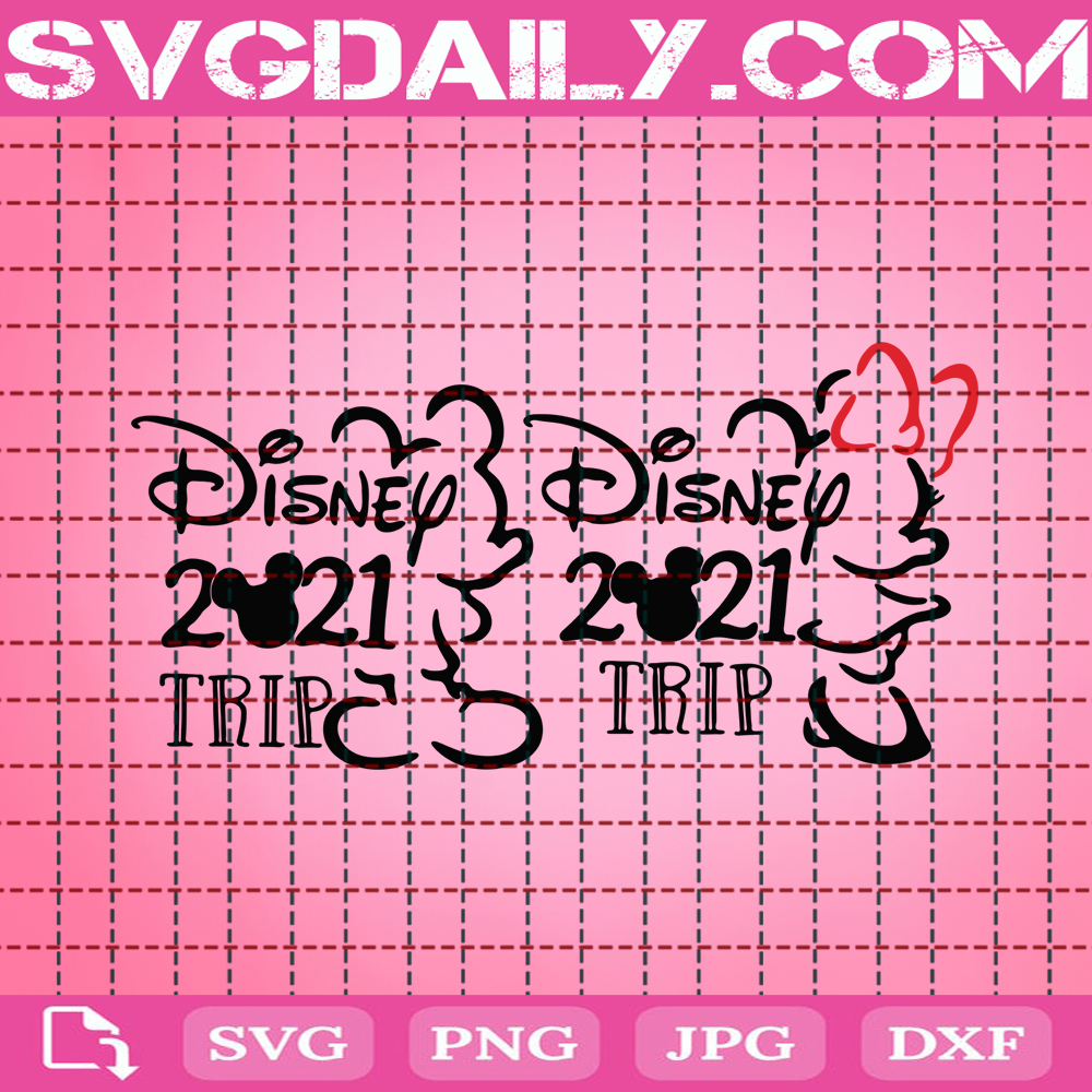 Disney 2021 Trip Bundle Mickey Mouse Svg Disneyland Svg Mickey Mouse Svg Disney Svg Svg Png Dxf Eps AI Instant Download