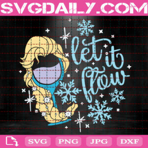 Elsa Drinking Glass Svg, Let It Flow Svg, Elsa Frozen Drink Svg, Disney Drinking Svg, Disney Svg, Svg Png Dxf Eps AI Instant Download
