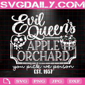 Evil Queen's Apple Orchard Svg, Evil Queen Svg, Disney Villains Svg, Disney Hand Lettered Svg, Disney Svg, Svg Png Dxf Eps AI Instant Download