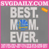 Golden State Warriors Embroidery Files, Best Mom Ever Embroidery Design, NBA Embroidery Download, Embroidery Design Instant Download