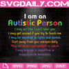 I Am An Autistic Person Autism Svg, Autism Svg, Autistic Svg, Autism Awareness Svg, Autism Month Svg, Autism Gift Svg, Download Files