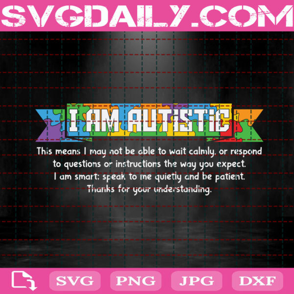 I Am Autistic Svg, Autism Svg, Autism Awareness Svg, Autism Puzzle Svg, Color Puzzle Svg, Autism Month Svg, Instant Download
