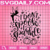 I Don't Spook I Sparkle Svg, Tinkerbell Quotes Svg, Disney Halloween Svg, Disney Svg, Instant Download