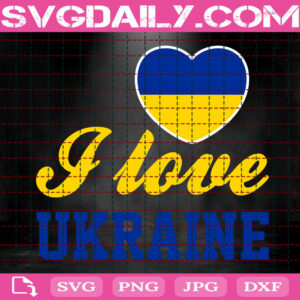 I Love Ukraine Svg, Ukraine Love Svg, Democracy Svg, Support Ukraine Svg, Patriotic Ukrainian Svg, Svg Png Dxf Eps Instant Download