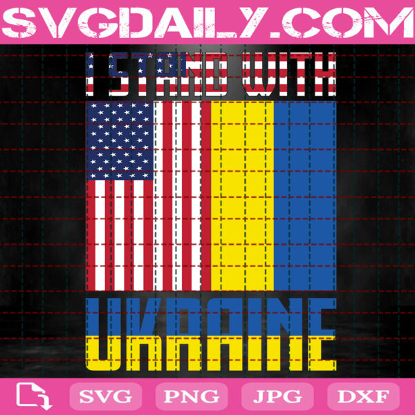 I Stand With Ukraine Svg, Stand With Ukraine Svg, Support The Ukraine Svg, Stop War Svg, Political Svg, Ukraine Peace Svg, Instant Download