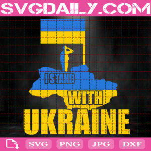 I Stand With Ukraine Svg, Stand With Ukraine Svg, Support Ukraine Svg, Stop War Svg, Ukraine Freedom Svg, World Peace Svg, Instant Download