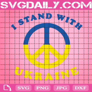 I Stand With Ukraine Svg, Stand With Ukraine Svg, World Peace Svg, Stop War Svg, Support Ukraine Svg, Democracy Svg, Instant Download