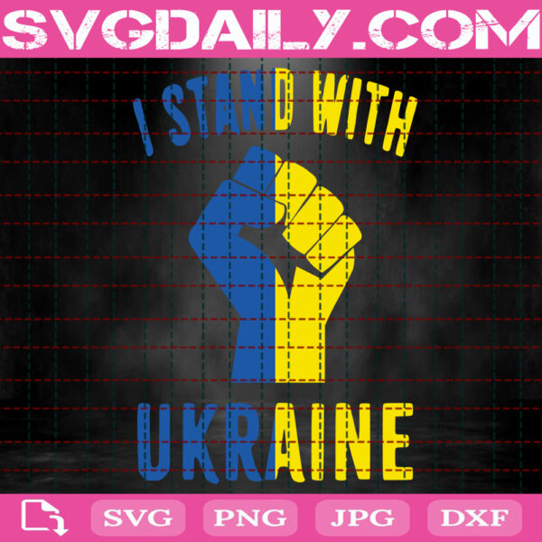 I Stand With Ukraine Svg, Support Ukraine Svg, War In Ukraine Svg, Patriotic Ukrainian Svg, Stop War Svg, World Peace Svg, Political Svg, Instant Download