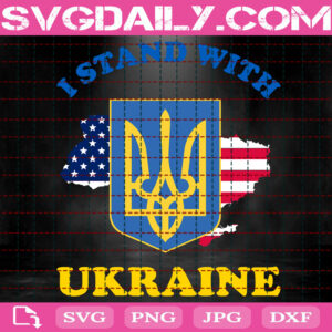 I Stand With Ukraine Svg, Support Ukrainian, USA Flag Svg, Stand With Ukraine Svg, World Peace  Svg, Stop War Svg, Instant Download