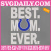 Indianapolis Colts Embroidery Files, Best Mom Ever Embroidery Design, NFL Sport Machine Embroidery Pattern, Embroidery Design Instant Download
