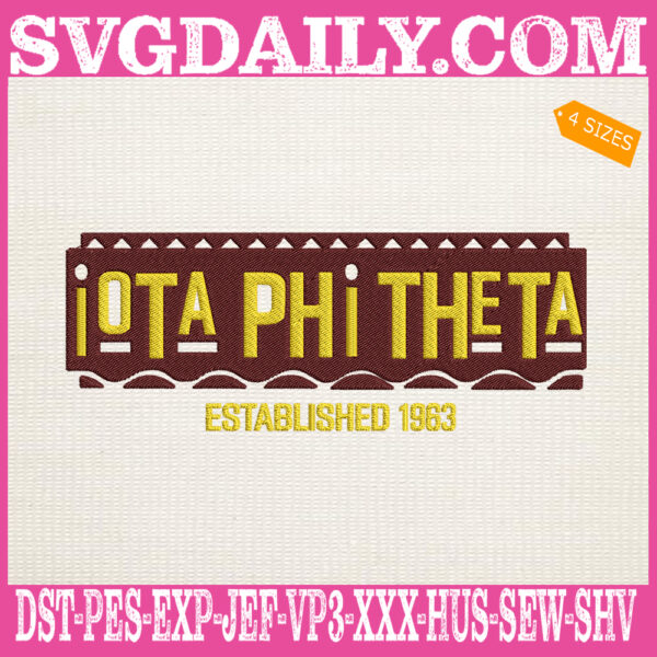Iota Phi Theta Embroidery Files, Established 1963 Embroidery Machine, Iota Phi Theta Logo Embroidery Design, Instant Download