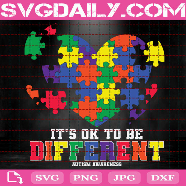 It's Ok To Be Different Autism Awareness Svg, Autism Svg, Autism Awareness Svg, Autism Puzzle Svg, Autism Month Svg, Instant Download
