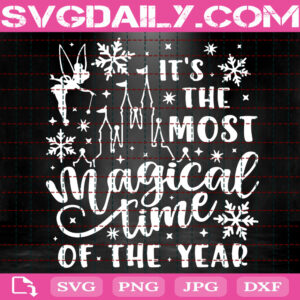 It's The Most Magical Time Of The Year Svg, Disney Christmas Svg, Magic Castle Svg, Christmas Tinkerbell Svg, Instant Download