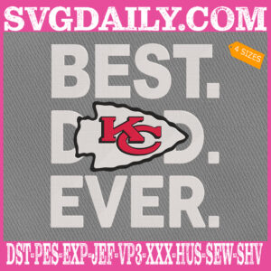 Kansas City Chiefs Embroidery Files, Best Dad Ever Embroidery Design, NFL Sport Machine Embroidery Pattern, Embroidery Design Instant Download
