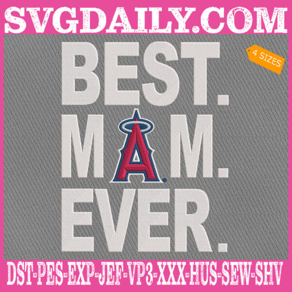 Los Angeles Angels Embroidery Files, Best Mom Ever Embroidery Machine, MLB Sport Embroidery Design, Embroidery Design Instant Download