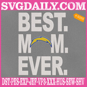 Los Angeles Chargers Embroidery Files, Best Mom Ever Embroidery Design, NFL Sport Machine Embroidery Pattern, Embroidery Design Instant Download