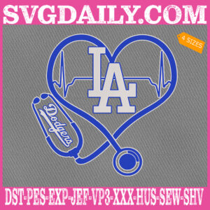 Los Angeles Dodgers Nurse Stethoscope Embroidery Files, Baseball Embroidery Design, MLB Embroidery Machine, Nurse Sport Machine Embroidery Pattern