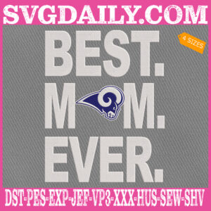 Los Angeles Rams Embroidery Files, Best Mom Ever Embroidery Design, NFL Sport Machine Embroidery Pattern, Embroidery Design Instant Download