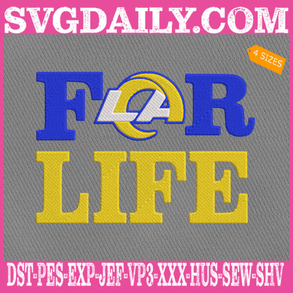 Los Angeles Rams For Life Embroidery Files, Los Angeles Rams Embroidery Machine, NFL Embroidery Design Instant Download