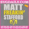 Matt Freakin's Stafford Embroidery Files, Matthew Freakin Stafford Embroidery Machine, Los Angeles Rams Embroidery Design Instant Download