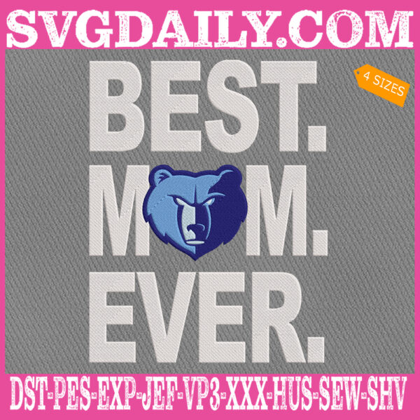 Memphis Grizzlies Embroidery Files, Best Mom Ever Embroidery Design, NBA Embroidery Download, Embroidery Design Instant Download