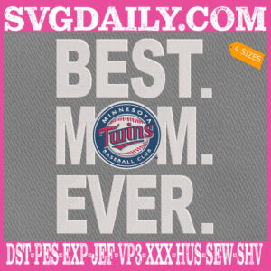 Minnesota Twins Embroidery Files, Best Mom Ever Embroidery Machine, MLB Sport Embroidery Design, Embroidery Design Instant Download