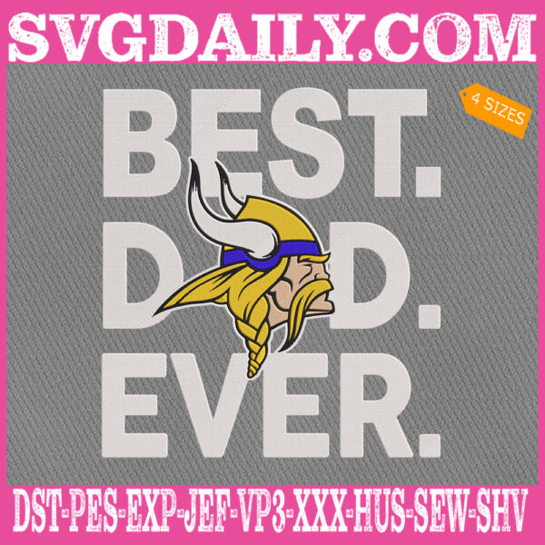 Minnesota Vikings Embroidery Files, Best Dad Ever Embroidery Design, NFL Sport Machine Embroidery Pattern, Embroidery Design Instant Download