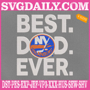 New York Islanders Embroidery Files, Best Dad Ever Embroidery Machine, NHL Sport Embroidery Design, Embroidery Design Instant Download