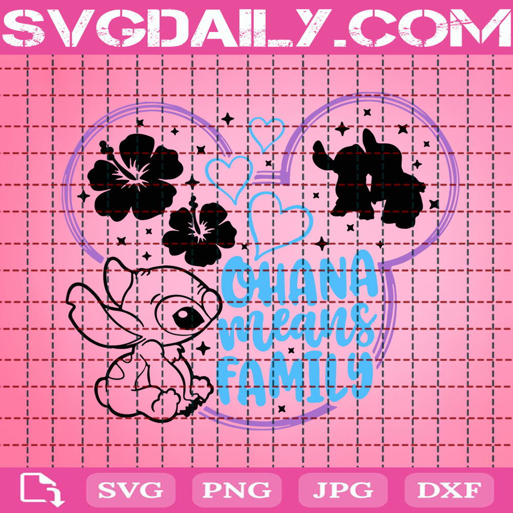 Ohana Means Family Svg Lilo Stitch Svg Stitch Svg Disney Quote Svg Disney Svg Disney Family Svg Svg Png Dxf Eps AI Instant Download