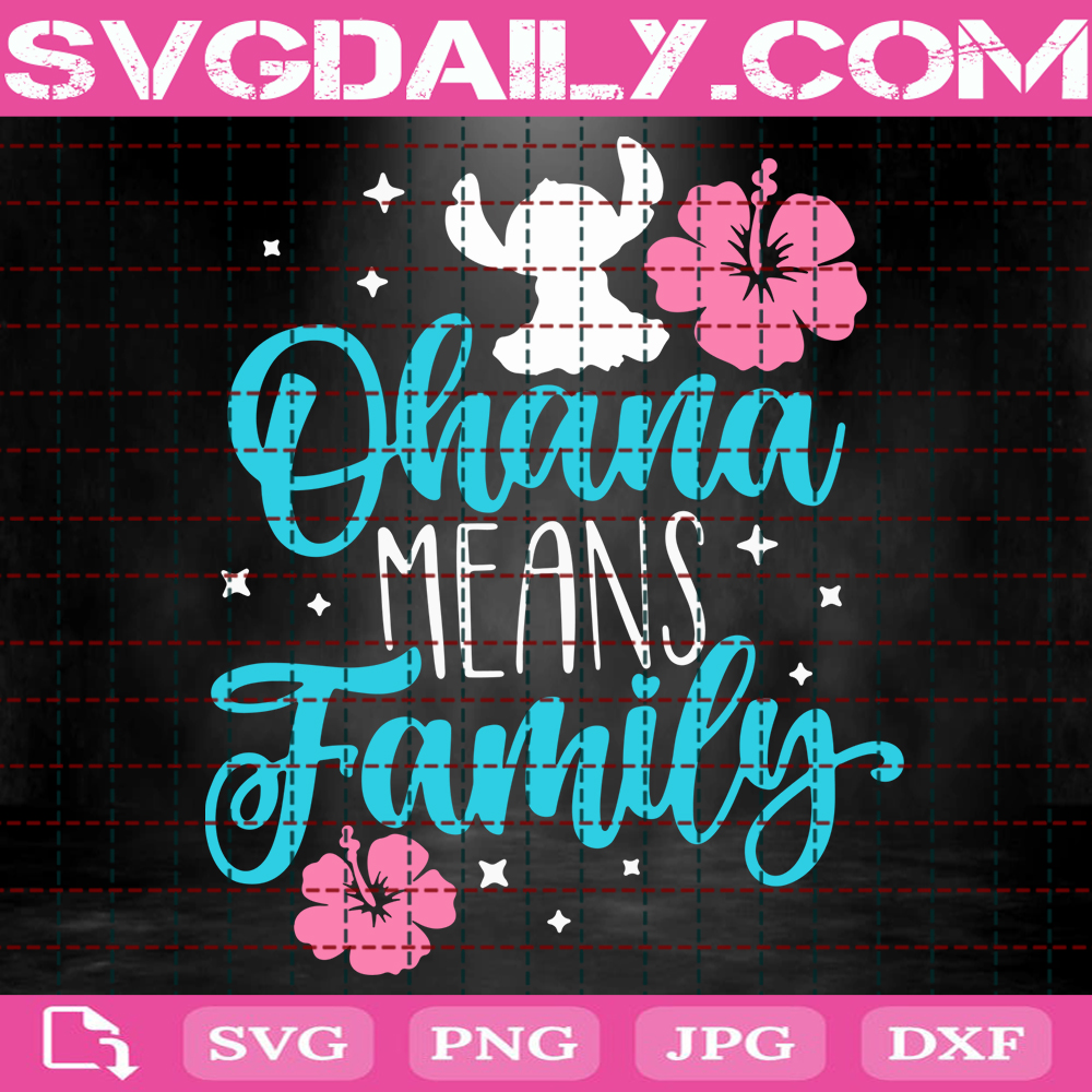 Ohana Means Family Svg Stitch Svg Disney Family Svg Disney Quote Svg Svg Png Dxf Eps AI Instant Download