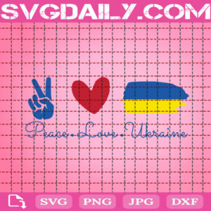 Peace Love Ukraine Svg, Ukraine Flag Svg, Ukraine Peace Svg, Political Svg, Stop War Svg, Free Ukraine Svg, Patriotic Ukrainian Svg, Instant Download
