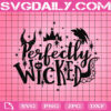 Perfectly Wicked Svg, Disney Villains Svg, Villains Svg, Ursula Svg, Evil Queen Svg, Maleficent Svg, Svg Png Dxf Eps AI Instant Download