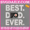 Philadelphia Flyers Embroidery Files, Best Dad Ever Embroidery Machine, NHL Sport Embroidery Design, Embroidery Design Instant Download