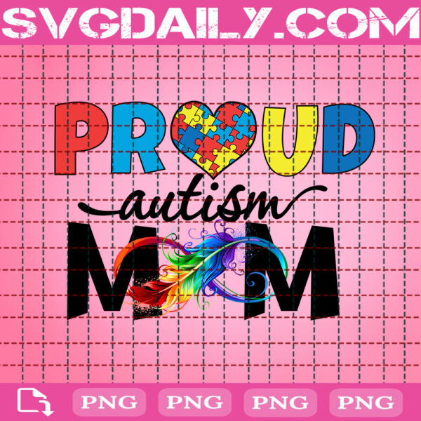 Proud Autism Mom Png, Autism Mom Png, Autism Png, Autism Awareness Png, Heart Puzzle Png, Autism Month Png, Digital File