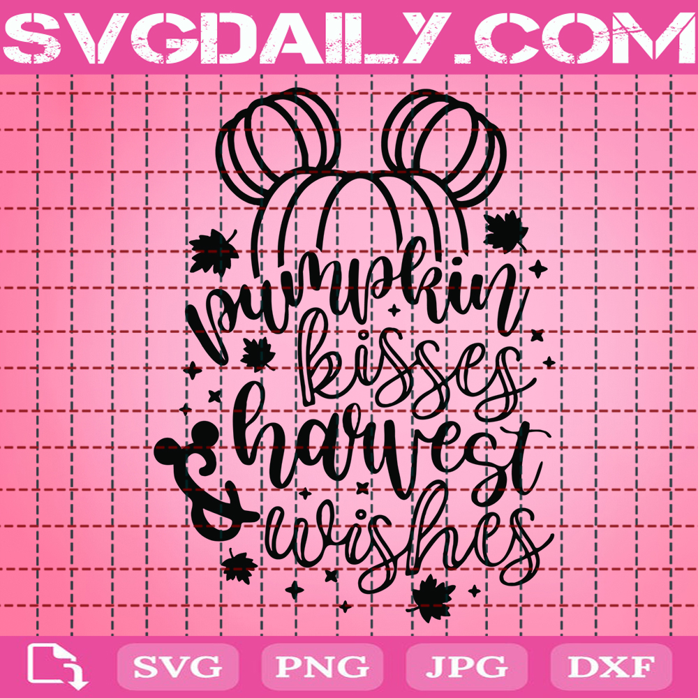 The Garden Plot Pumpkin Kisses Harvest Wishes Svg Disney Fall Svg Mickey Pumpkin Thanksgiving Svg Disney Svg Svg Png Dxf Eps AI Instant Download