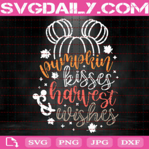 Pumpkin Kisses Harvest Wishes Svg, Disney Fall Svg, Pumpkin Thanksgiving Svg, Disney Svg, Svg Png Dxf Eps AI Instant Download