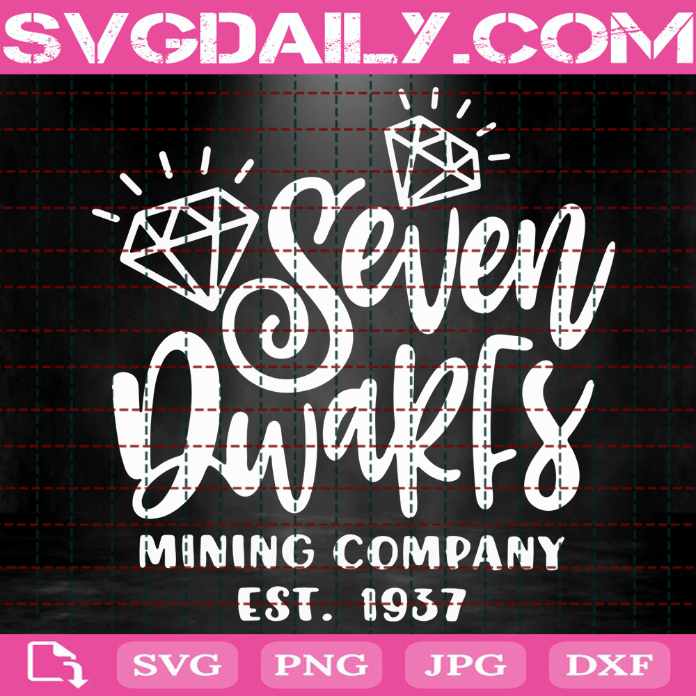 Seven Dwarfs Mining Company Svg Disney Quote Svg Disney Hand Lettered Svg Disney Svg Instant Download