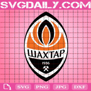 Shakhtar Donetsk Logo Svg, FC Shakhtar Donetsk Svg, Football Club In Ukraina Svg, Football Svg, Football Club Svg, Instant Download