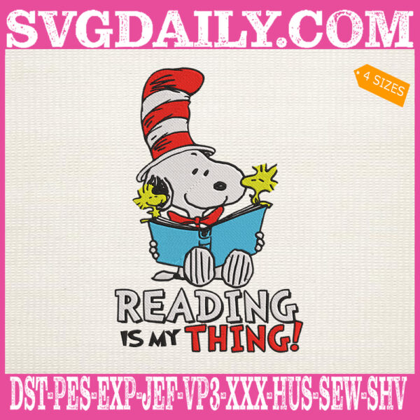 Snoopy Reading Books Embroidery Files, Reading Is My Thing Embroidery Machine, Snoopy Embroidery Design Instant Download